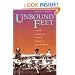 Unbound Feet: A Social History of Chinese Women in San Francisco