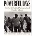 Powerful Days: Civil Rights Photography Charles Moore