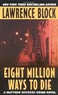 Eight Million Ways To Die