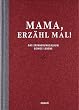 Mama, erzähl mal: Das Erinnerungsalbum deines Lebens
