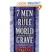 Seven Men Who Rule the World From the Grave