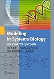 Modeling in systems biology : the petri net approach
