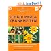 Sch�dlinge & Krankheiten: Pflanzenprobleme vermeiden, erkennen und erfolgreich bek�mpfen. The Royal Horticultural Society