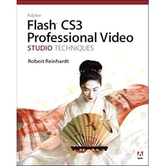 Adobe Flash CS3 Professional Video Studio Techniques
