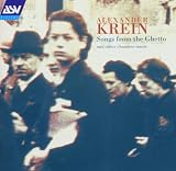 Krein: Songs From the Ghetto and Other Chamber Music