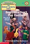 Bogeymen Don't Play Football
