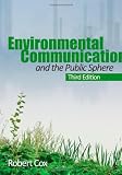 Environmental Communication and the Public Sphere