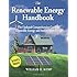 The Renewable Energy Handbook: The Updated Comprehensive Guide to Renewable Energy and Independent Living