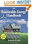 The Renewable Energy Handbook: The Updated Comprehensive Guide to Renewable Energy and Independent Living
