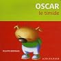 Oscar le timide