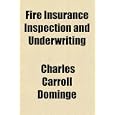 Fire Insurance Inspection and Underwriting'