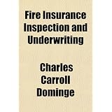 Fire Insurance Inspection and Underwriting'