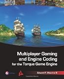 Multiplayer Gaming and Engine Coding for the Torque Game Engine