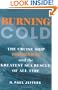 Burning Cold: The Cruise Ship Prinsendam and the Greatest Sea Rescue of all Time