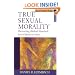 True Sexual Morality: Recovering Biblical Standards for a Culture in Crisis
