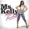 Ms. Kelly Ms. Kelly