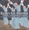 Ballet for Martha