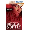 Killing Me Softly