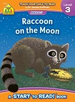 Raccoon on the Moon: A School Zone Start To Read! Book Level 3