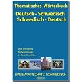 Thematisches W�rterbuch Deutsch - Schwedisch / Schwedisch - Deutsch