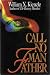 Books : CALL NO MAN FATHER: A papal visit is wreaking havoc in Detroit. Rumors are that the pope comes with a pronouncement on birth control that will rock devout Catholics to the foundations of their faith, and Father Koesler can't help but get caught up