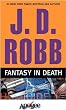 Fantasty in Death by J.D. Robb