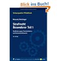 Strafrecht Besonderer Teil / 1: Straftaten gegen Pers�nlichkeits- und Gemeinschaftswerte (Schwerpunkte Pflichtfach)