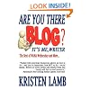 Are You There Blog? It's Me, Writer
