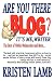Are You There Blog? It's Me, Writer