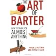 The Art of Barter: How to Trade for Almost Anything by Karen Hoffman and Shera Dalin