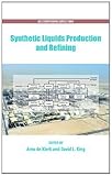 Synthetic liquids production and refining