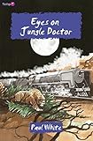 Eyes on Jungle Doctor