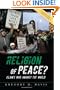Religion of Peace?: Islam's War Against the World