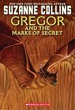 Gregor and the Marks of Secret (Gregor the Overlander)