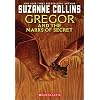 Gregor and the Marks of Secret (The Underland Chronicles)