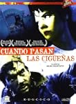 Cuando Pasan Las Cigue�as [DVD]