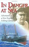 In Danger at Sea: Adventures of New England Fishing Family