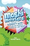 Moshi Monsters: The Unofficial Beginn...
