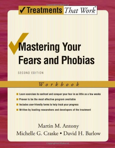 Mastering Your Fears and Phobias: Workbook (Treatments That Work) Book Image