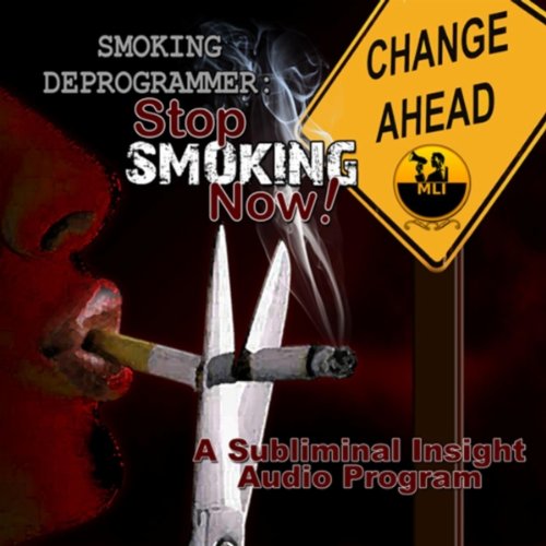 Smoking Deprogrammer - Stop Smoking Now! - Single