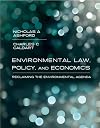 Environmental Law, Policy, and Economics: Reclaiming the Environmental Agenda (Food, Health, and the Environm)