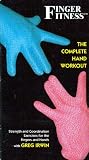 Finger Fitness: The Complete Hand Workout (Strength and Coordination Exercises for the Fingers and Hands)