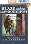 Blaze and the Gray Spotted Pony (Blaze Series)