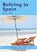 Retiring in Spain
