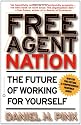 Free Agent Nation: The Future of Working for Yourself