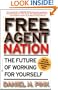 Free Agent Nation: The Future of Working for Yourself