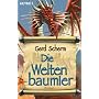 Die Weltenbaumler: Roman