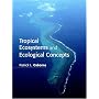Tropical Ecosystems and Ecological Concepts