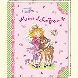 Prinzessin Lillifee - Meine Schulfreunde: Mit Geburtstagskalender und extra Seiten f&uuml;r sch&ouml;ne Erinnerungsfotos! - 