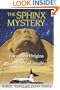 The Sphinx Mystery: The Forgotten Origins of the Sanctuary of Anubis